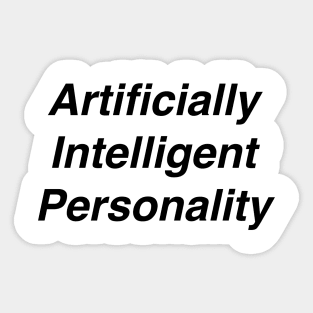 Artificially intelligent personality Sticker